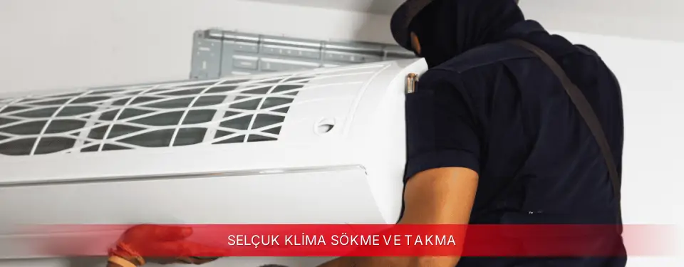 Selçuk İlçemi TCL Klima Sökme ve Takma